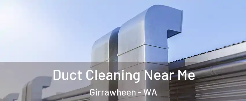 Duct Cleaning Near Me Girrawheen - WA