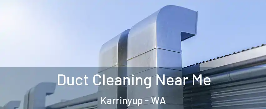 Duct Cleaning Near Me Karrinyup - WA