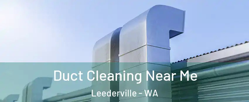 Duct Cleaning Near Me Leederville - WA