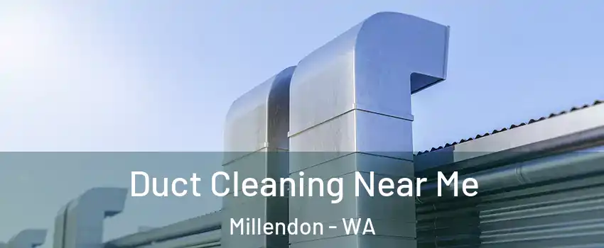 Duct Cleaning Near Me Millendon - WA