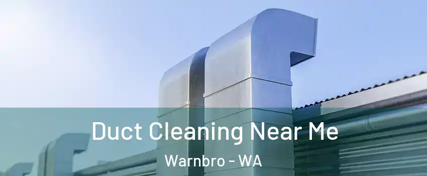 Duct Cleaning Near Me Warnbro - WA