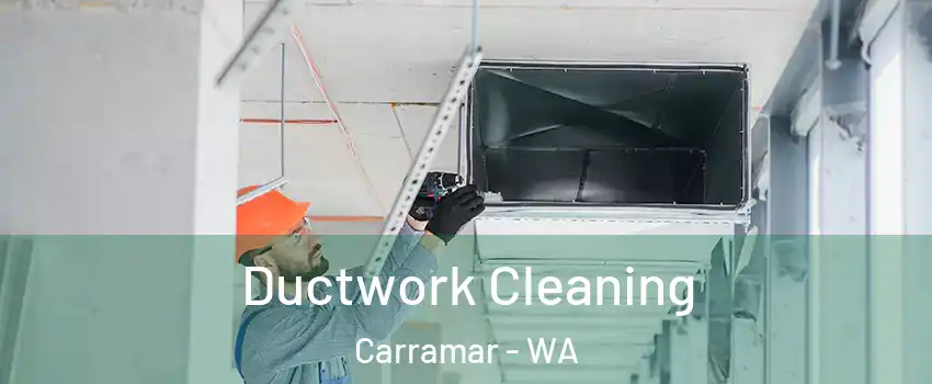 Ductwork Cleaning Carramar - WA