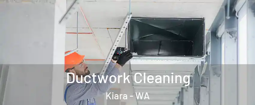 Ductwork Cleaning Kiara - WA