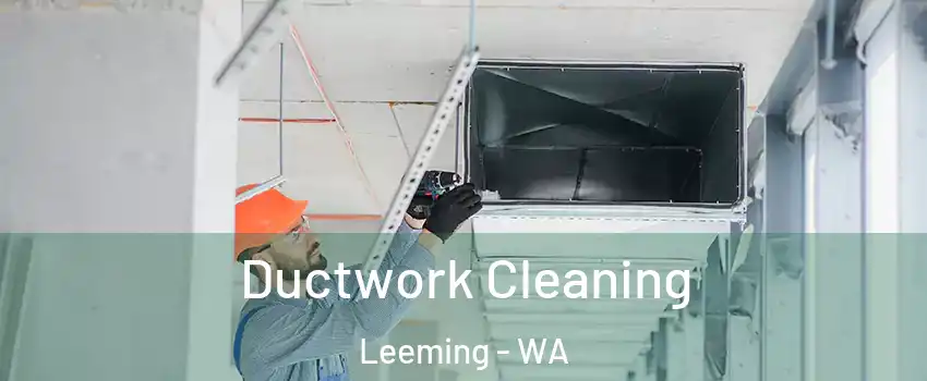 Ductwork Cleaning Leeming - WA