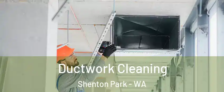 Ductwork Cleaning Shenton Park - WA