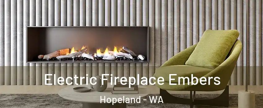 Electric Fireplace Embers Hopeland - WA
