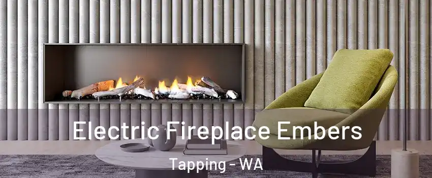 Electric Fireplace Embers Tapping - WA