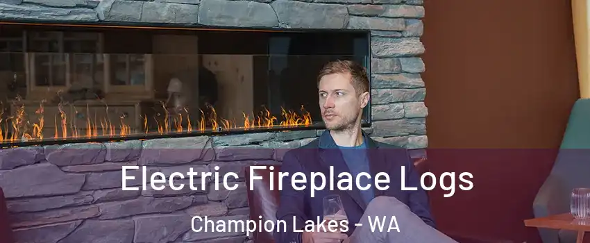 Electric Fireplace Logs Champion Lakes - WA