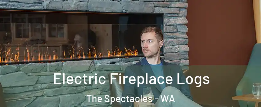 Electric Fireplace Logs The Spectacles - WA