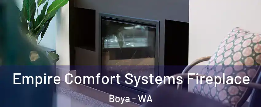Empire Comfort Systems Fireplace Boya - WA