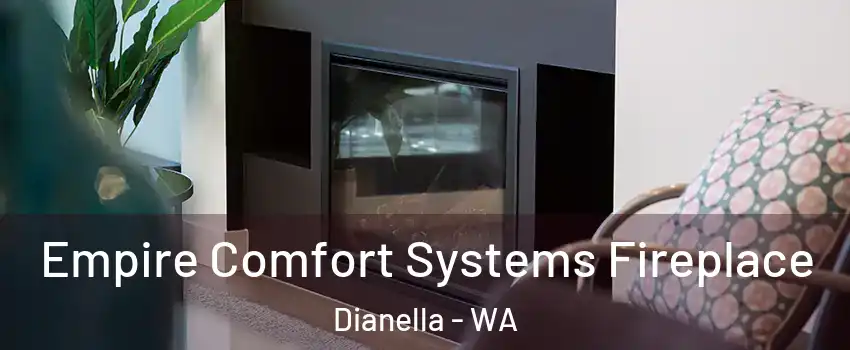 Empire Comfort Systems Fireplace Dianella - WA