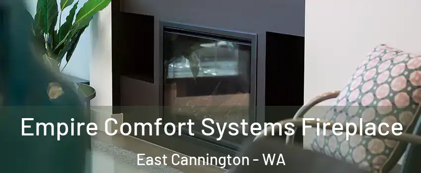 Empire Comfort Systems Fireplace East Cannington - WA