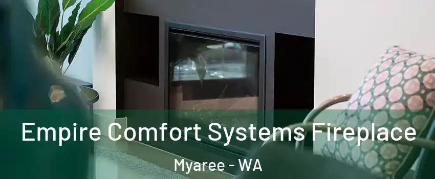 Empire Comfort Systems Fireplace Myaree - WA