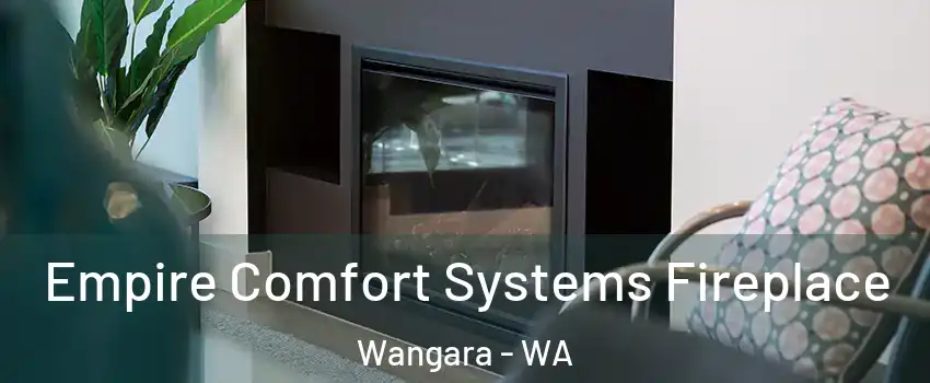 Empire Comfort Systems Fireplace Wangara - WA