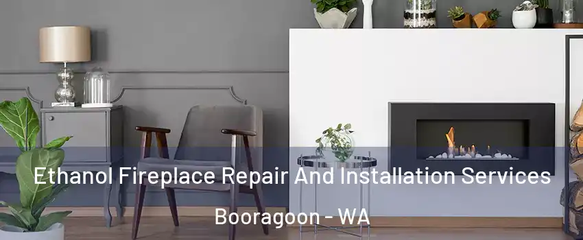 Ethanol Fireplace Repair And Installation Services Booragoon - WA