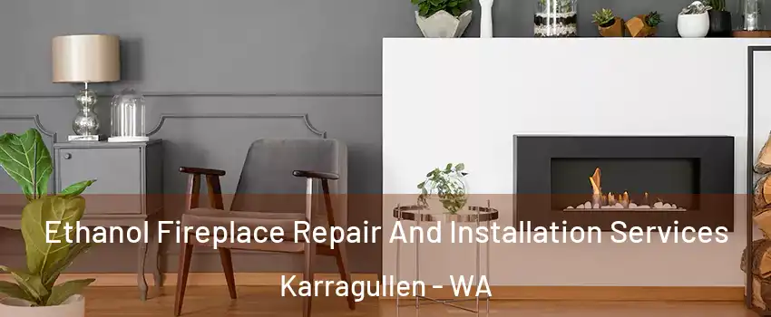 Ethanol Fireplace Repair And Installation Services Karragullen - WA