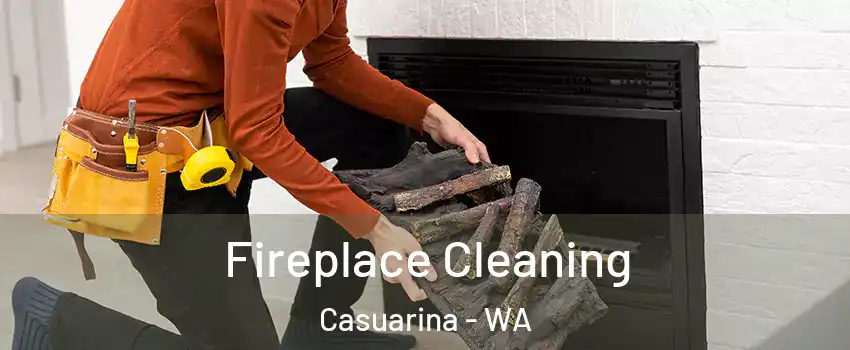 Fireplace Cleaning Casuarina - WA