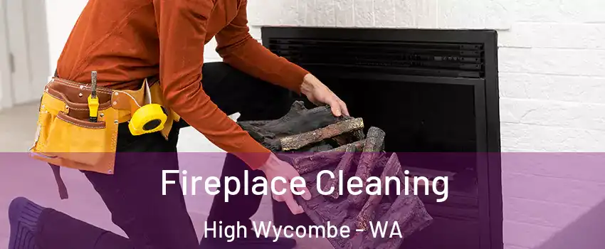 Fireplace Cleaning High Wycombe - WA
