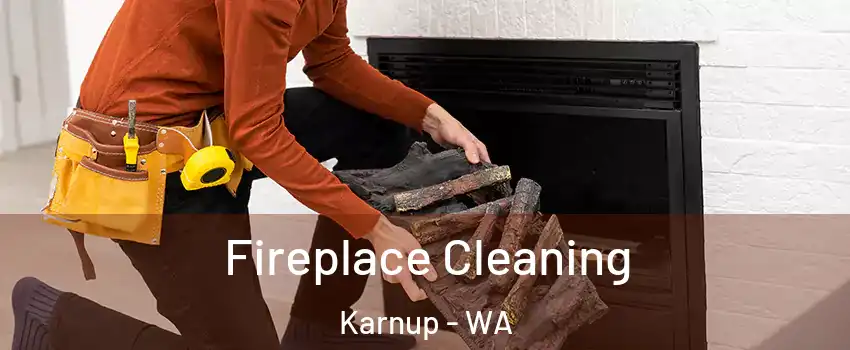 Fireplace Cleaning Karnup - WA