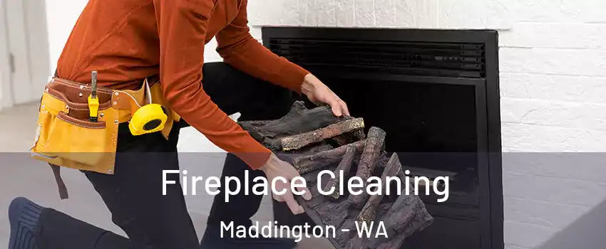  Fireplace Cleaning Maddington - WA
