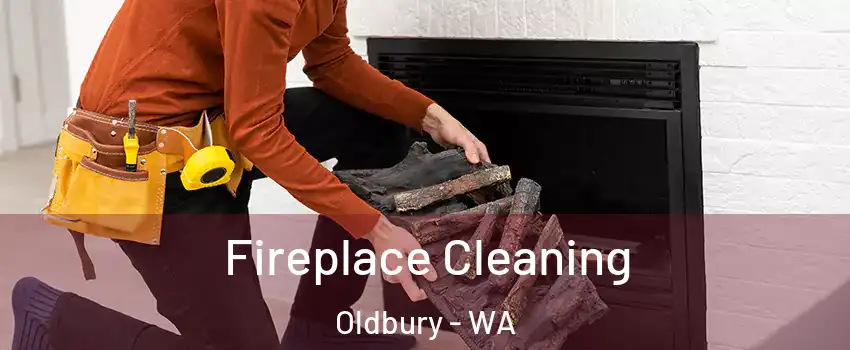 Fireplace Cleaning Oldbury - WA