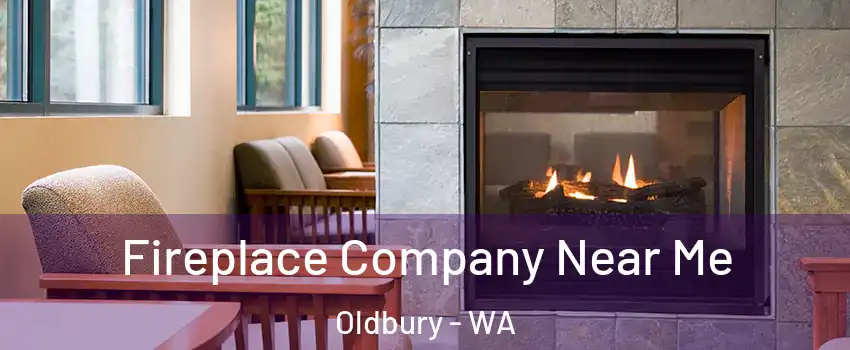 Fireplace Company Near Me Oldbury - WA