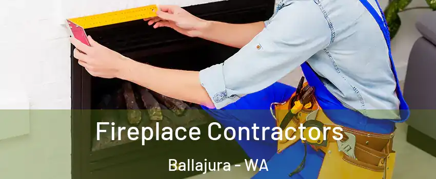 Fireplace Contractors Ballajura - WA