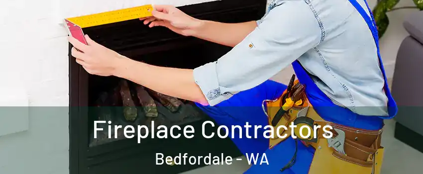 Fireplace Contractors Bedfordale - WA