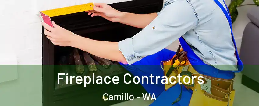 Fireplace Contractors Camillo - WA
