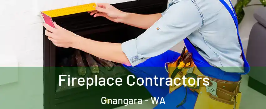 Fireplace Contractors Gnangara - WA