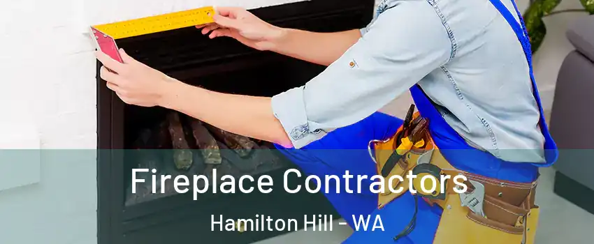 Fireplace Contractors Hamilton Hill - WA