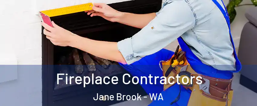 Fireplace Contractors Jane Brook - WA