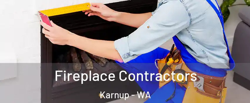 Fireplace Contractors Karnup - WA