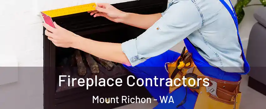 Fireplace Contractors Mount Richon - WA