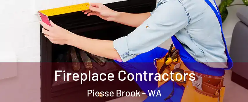 Fireplace Contractors Piesse Brook - WA