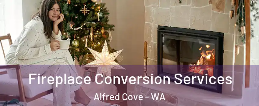 Fireplace Conversion Services Alfred Cove - WA