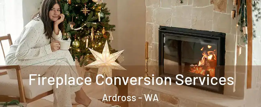 Fireplace Conversion Services Ardross - WA