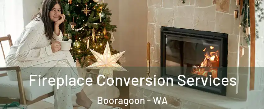 Fireplace Conversion Services Booragoon - WA