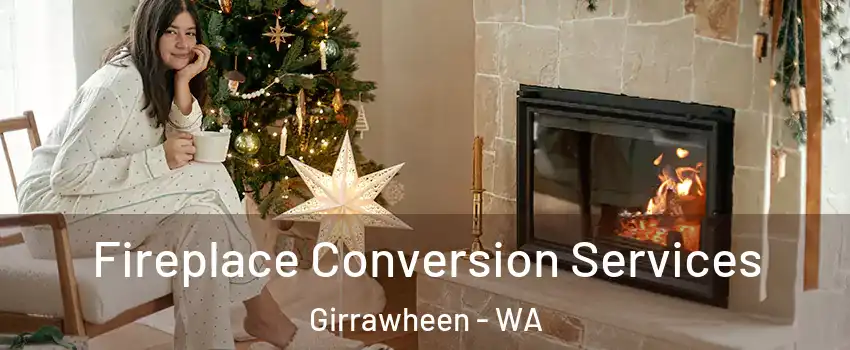 Fireplace Conversion Services Girrawheen - WA