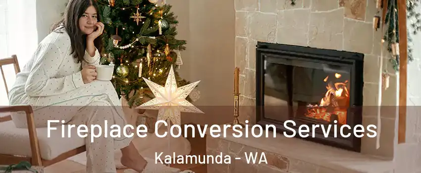 Fireplace Conversion Services Kalamunda - WA