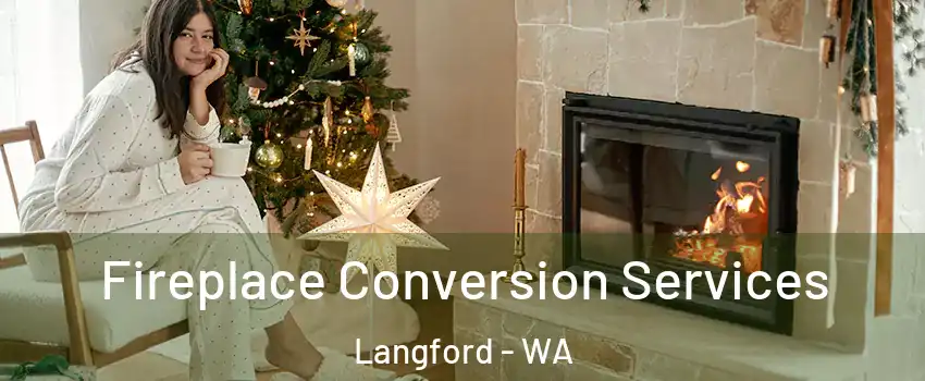 Fireplace Conversion Services Langford - WA