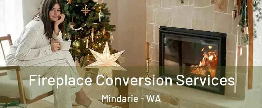 Fireplace Conversion Services Mindarie - WA
