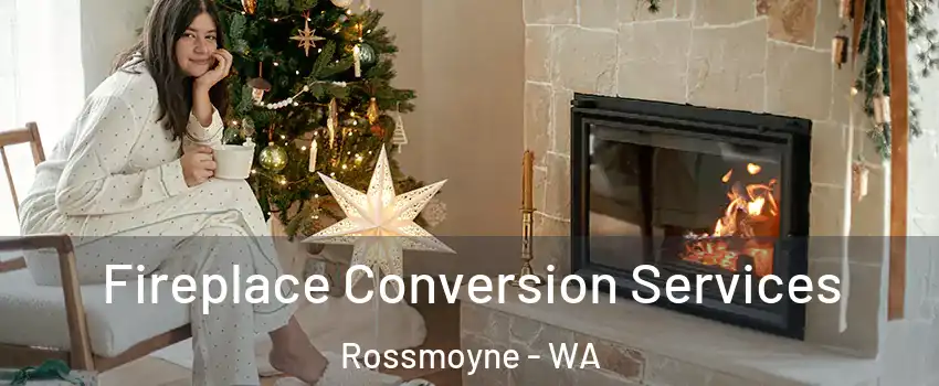 Fireplace Conversion Services Rossmoyne - WA