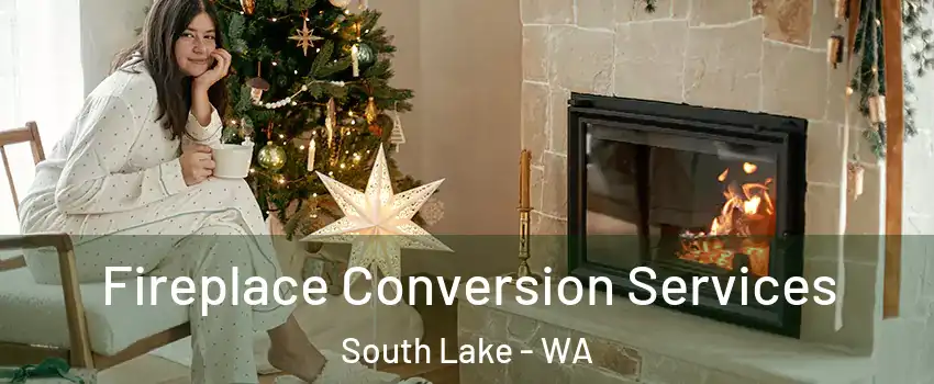 Fireplace Conversion Services South Lake - WA