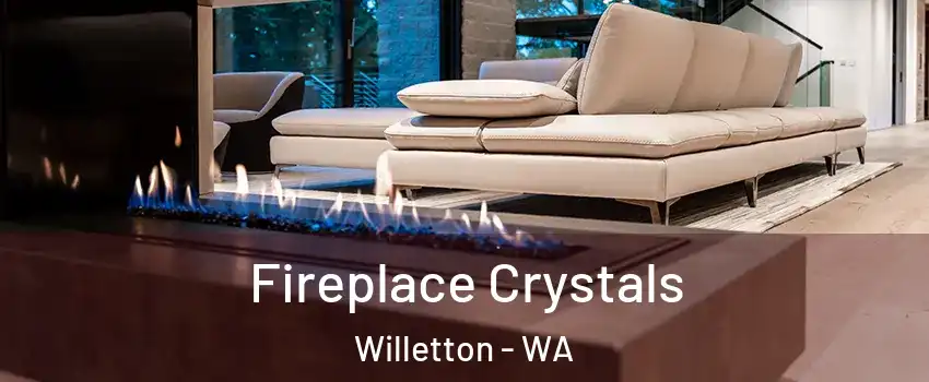 Fireplace Crystals Willetton - WA
