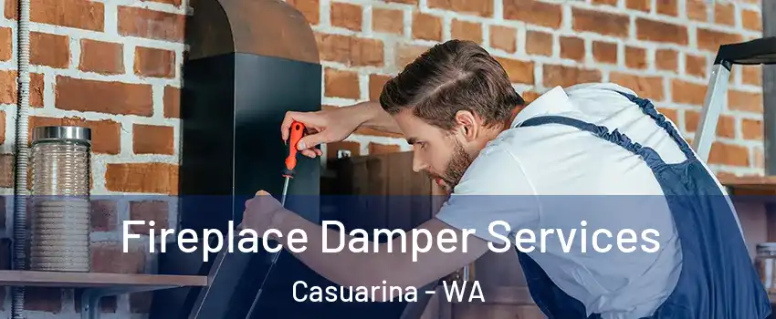 Fireplace Damper Services Casuarina - WA