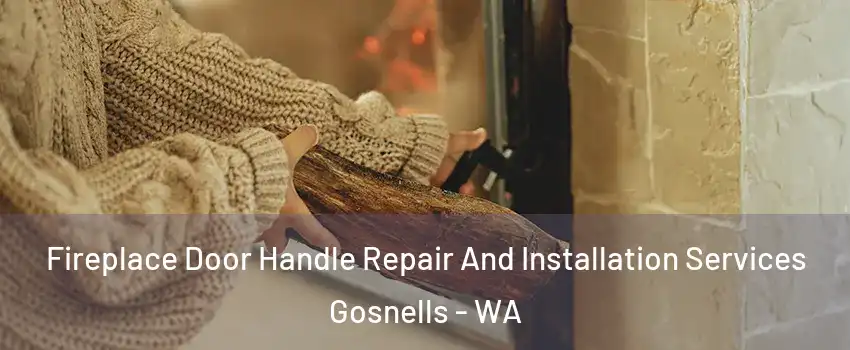 Fireplace Door Handle Repair And Installation Services Gosnells - WA