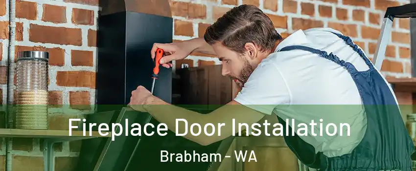 Fireplace Door Installation Brabham - WA