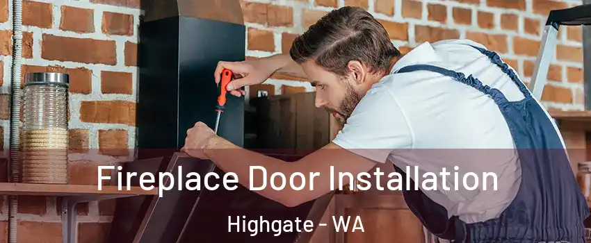 Fireplace Door Installation Highgate - WA