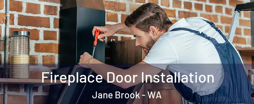Fireplace Door Installation Jane Brook - WA